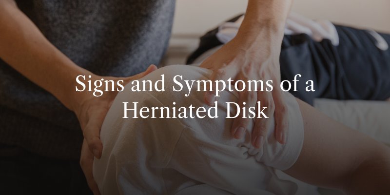 Signs and Symptoms of a Herniated Disk