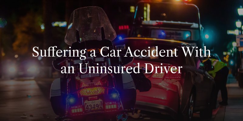 Suffering a Car Accident With an Uninsured Driver