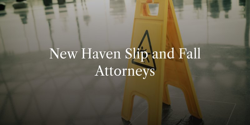 new-haven-slip-and-fall-attorneys