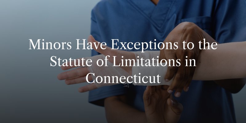 Minors Have Exceptions to the Statute of Limitations in Connecticut