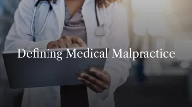 How Do You Know If You Have a Medical Malpractice Case?