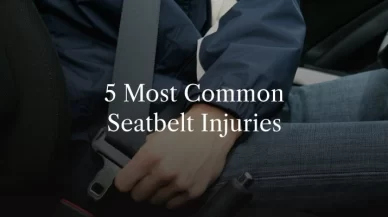 Most Common Seatbelt Injuries