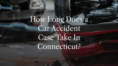 How Long Does a Car Accident Case Take In Connecticut?