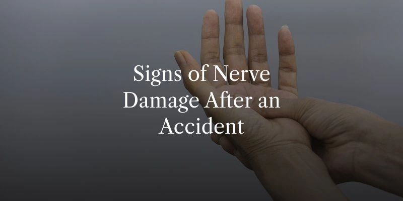 How Do I Know If I Have Nerve Damage From an Accident?