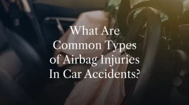 What Are Common Types of Airbag Injuries In Car Accidents?