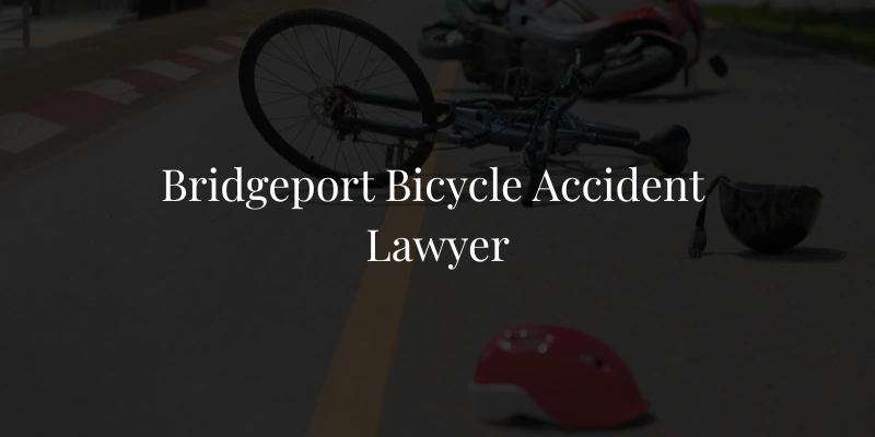 Bridgeport Bicycle Accident Lawyer Bridgeport Bicycle Accident Lawyer