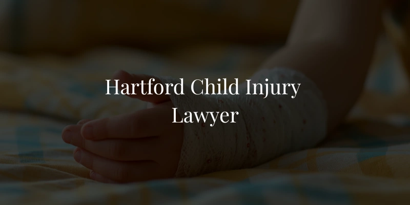 Hartford Child Injury Lawyer