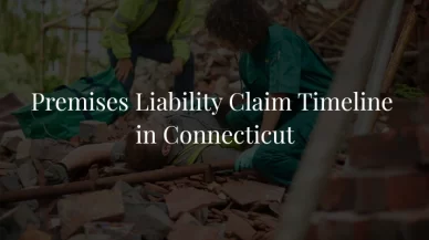 Premises Liability Claim Timeline in Connecticut: What to Expect