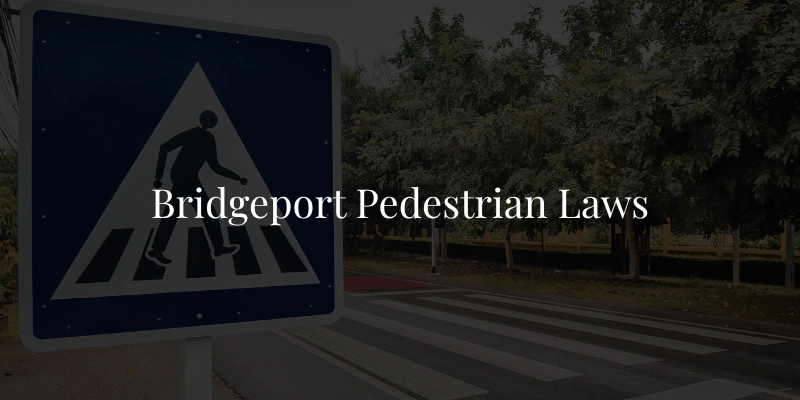 Bridgeport Pedestrian Laws