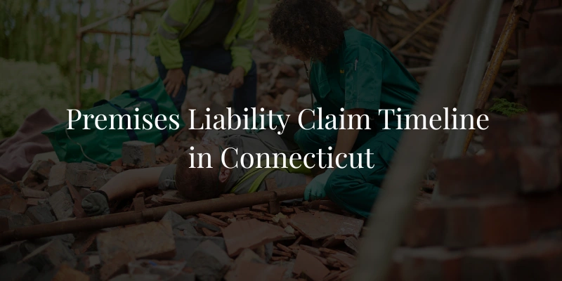Premises Liability Claim Timeline in Connecticut