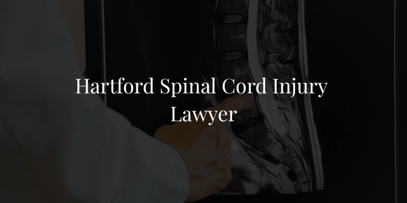 Hartford Spinal Cord Injury Lawyer
