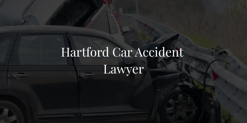 Hartford Car Accident Lawyer