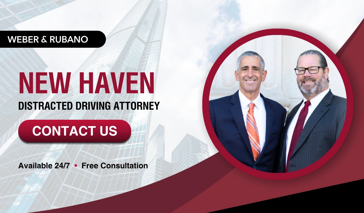 New Haven Distracted Driving Attorney