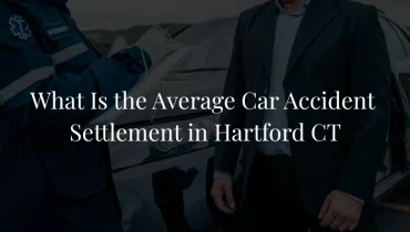 What Is the Average Car Accident Settlement in Hartford CT