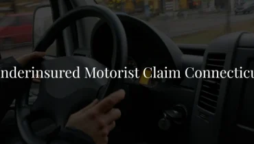 Underinsured Motorist Claim Connecticut: When the At-Fault Driver Doesn’t Have Enough Coverage